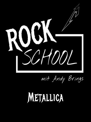 cover image of Metallica--Rock School mit Andy Brings, Folge 3